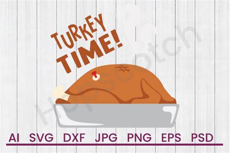 Download Free Turkey Time - SVG File, DXF File Easy Edite