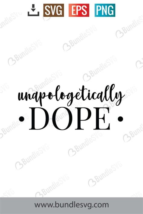 Download Free Unapologetically Dope SVG Cut Files