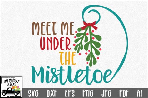 Download Free Under the Mistletoe SVG Cut File Commercial Use For Crafts