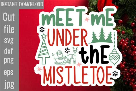 Download Free Under the Mistletoe SVG Cut File Crafts