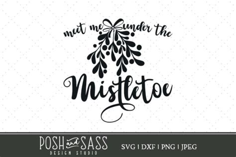 Download Free Under the Mistletoe SVG Cut File Cut Files