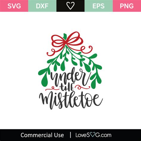 Download Free Under the Mistletoe SVG Cut File DXF Files