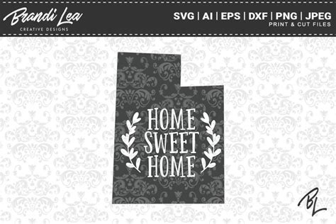 Download Free Utah Home Sweet Home State Map SVG Cut Files Printable