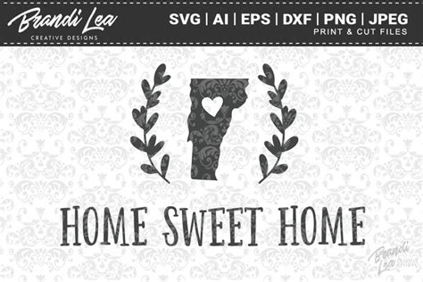 Download Free Vermont Home Sweet Home State Map SVG Cut Files Cut Files
