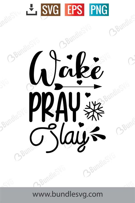 Download Free Wake Pray Slay SVG Files