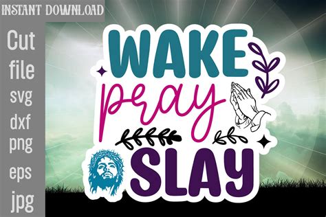 Download Free Wake Pray Slay SVG Printable