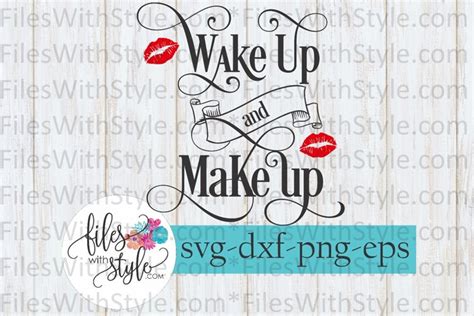 Download Free Wake up and Make Up Cutting Design Files Free PSD Mockups