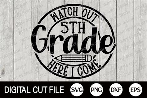 Download Free Watch Out 5th Grade for Cricut Machine