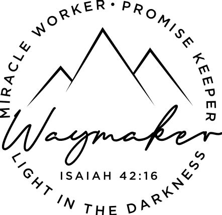 Download Free Waymaker Isaiah 42:16 Promise Miracle Files