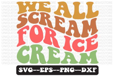 Download Free We All Scream For Ice Cream SVG Cut File Files