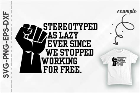 Download Free We Are Not Lazy Not Working For Free BLM Printable