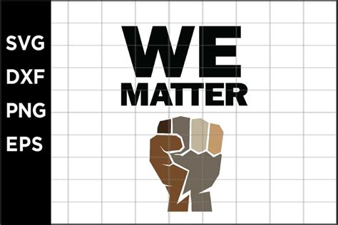 Download Free We Matter SVG Files For Crafts