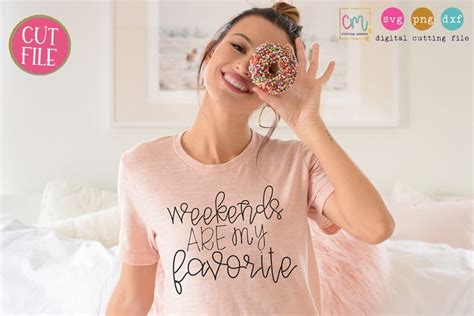 Download Free Weekends Are My Favorite - Cutting File For Cricut