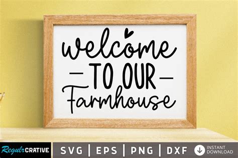 Download Free Welcome To Our Farmhouse Commercial Use