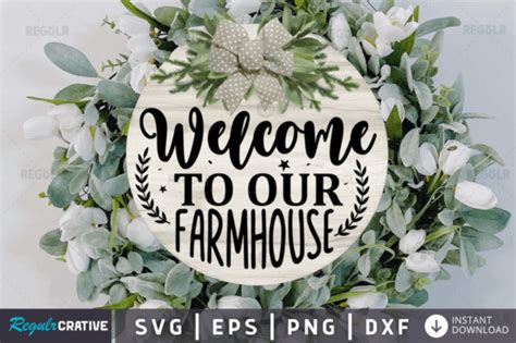 Download Free Welcome To Our Farmhouse For Crafts