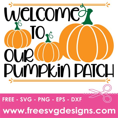 Download Free Welcome To The Pumpkin Patch SVG Cut File Files DXF Files