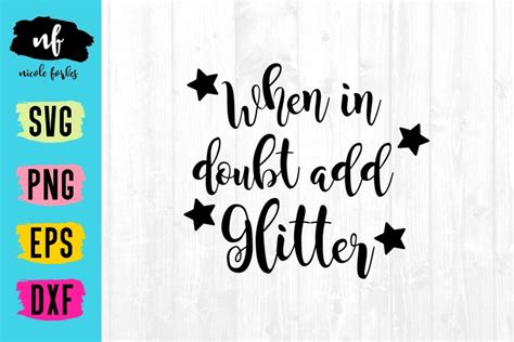 Download Free When In Doubt Add Glitter SVG Cut File DXF Files