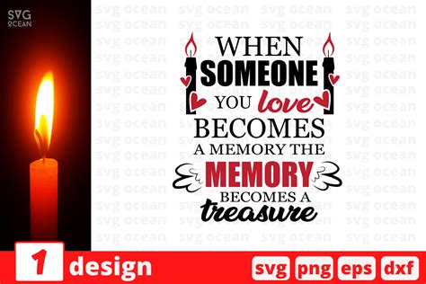 Download Free When someone you love becomes a memory the memory SVG Cut File Files
