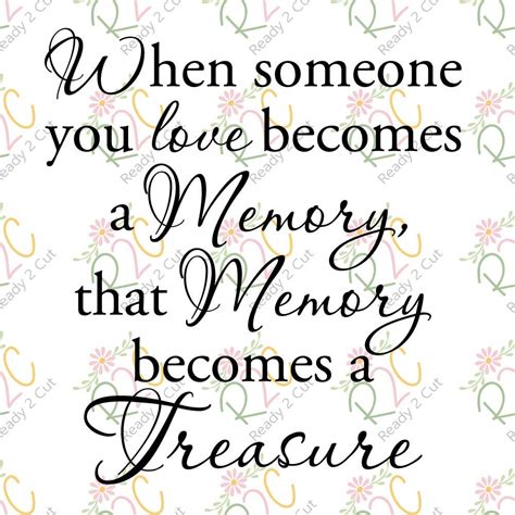 Download Free When someone you love becomes a memory the memory SVG Cut File Files DXF Files