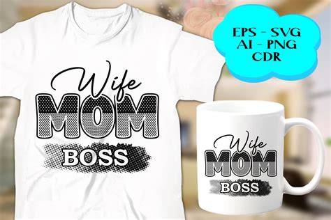 Download Free Wife Mom Boss SVG Files