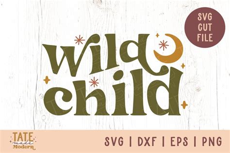 Download Free Wild Child SVG Cut File For Crafts