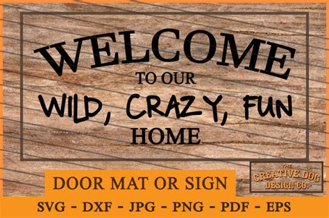 Download Free Wild Crazy Welcome Mat/Cut-File Files