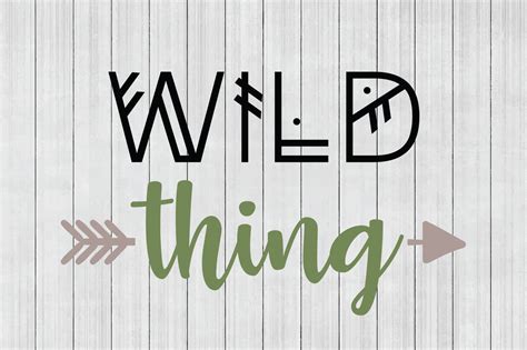 Download Free Wild Thing SVG, Rustic SVG, DXF File, Cuttable File For Silhouette