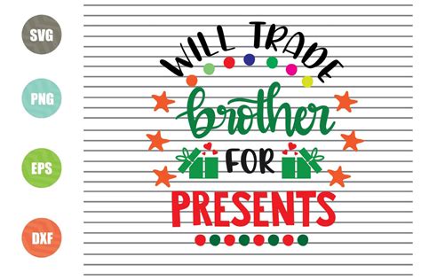 Download Free Will Trade Brother For Presents svg Files DXF Files