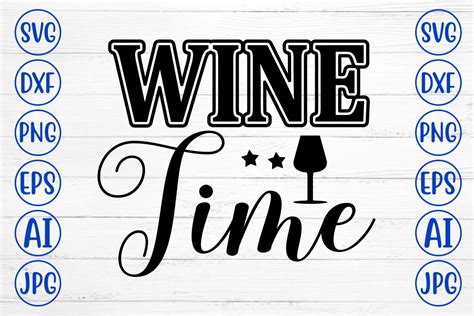 Download Free Wine Time SVG Cut File For Crafts