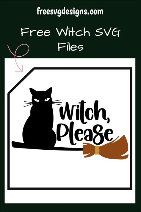 Download Free Witch Please Files For Crafts