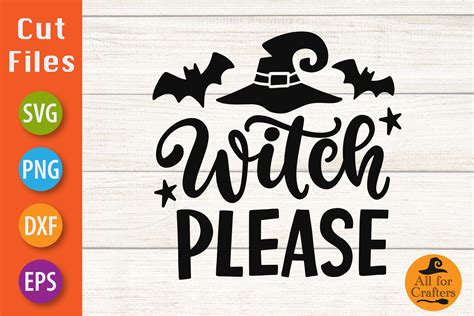 Download Free Witch Please Halloween SVG Cut File Files