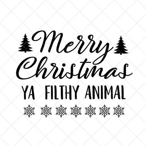 Download Free Xmas Merry Christmas You Filthy Animal Files DXF Files
