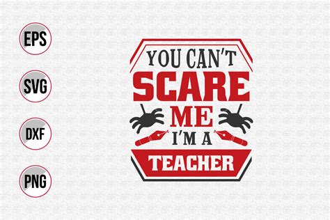 Download Free You Can't Scare Me I'm A Teacher SVG Commercial Use Free PSD Mockups