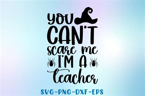 Download Free You Can't Scare Me I'm A Teacher SVG Files Free PSD Mockups