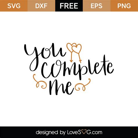 Download Free You Complete Me SVG File,DXF File Cut Files