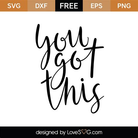 Download Free You Got This SVG Printable