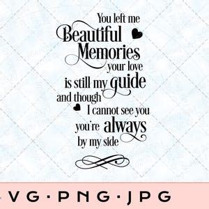 Download Free You Left Me Beautiful Memories SVG Files