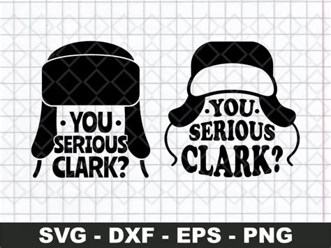Download Free You Serious Clark SVG Files For Crafts