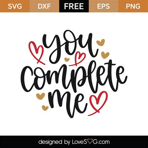 Download Free You complete me Cut Files