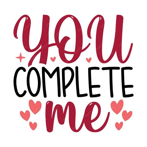 Download Free You complete me Printable