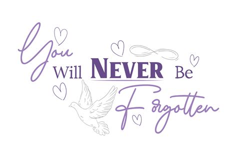 Download Free You will never be forgotten SVG Cut File Printable