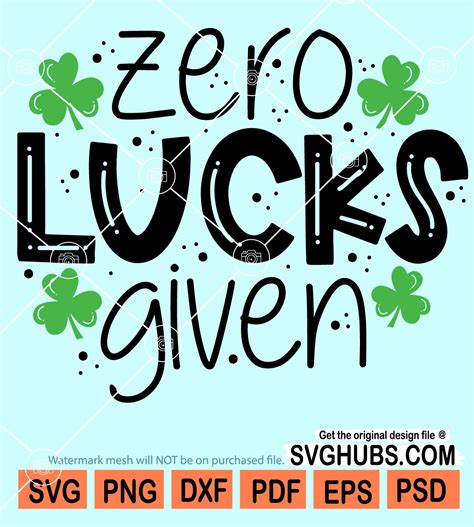 Download Free Zero Lucks Given Patricks Day Shamrock Files