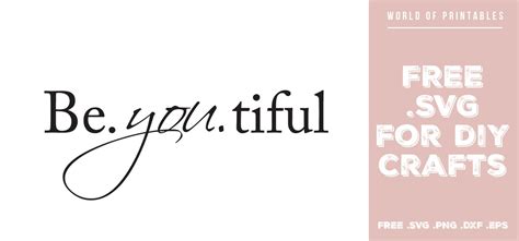 Download Free be you tiful svg Files DXF Files