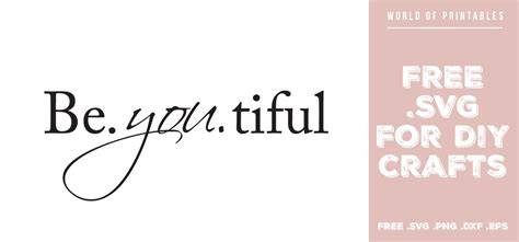 Download Free be you tiful svg Files For Crafts