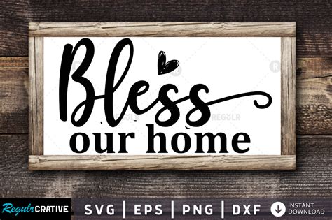 Download Free bless our home svg design Files DXF Files