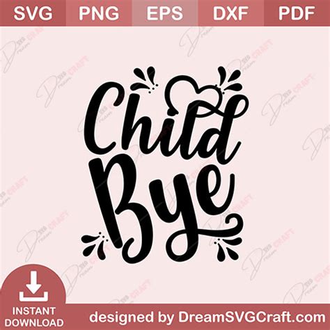 Download Free child bye svg Files For Crafts