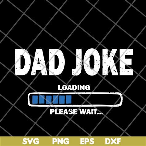 Download Free dad joke loading please wait DXF Files