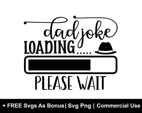 Download Free dad joke loading please wait For Cricut