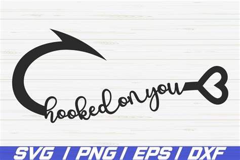 Download Free hooked on you Cut Files