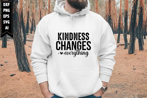 Download Free kindness changes everything svg Easy Edite
